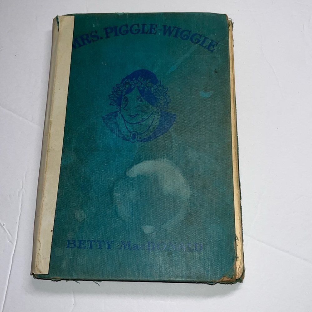 Mrs. Piggle-Wiggle - 1947 Betty MacDonald J B Lippincott First Edition